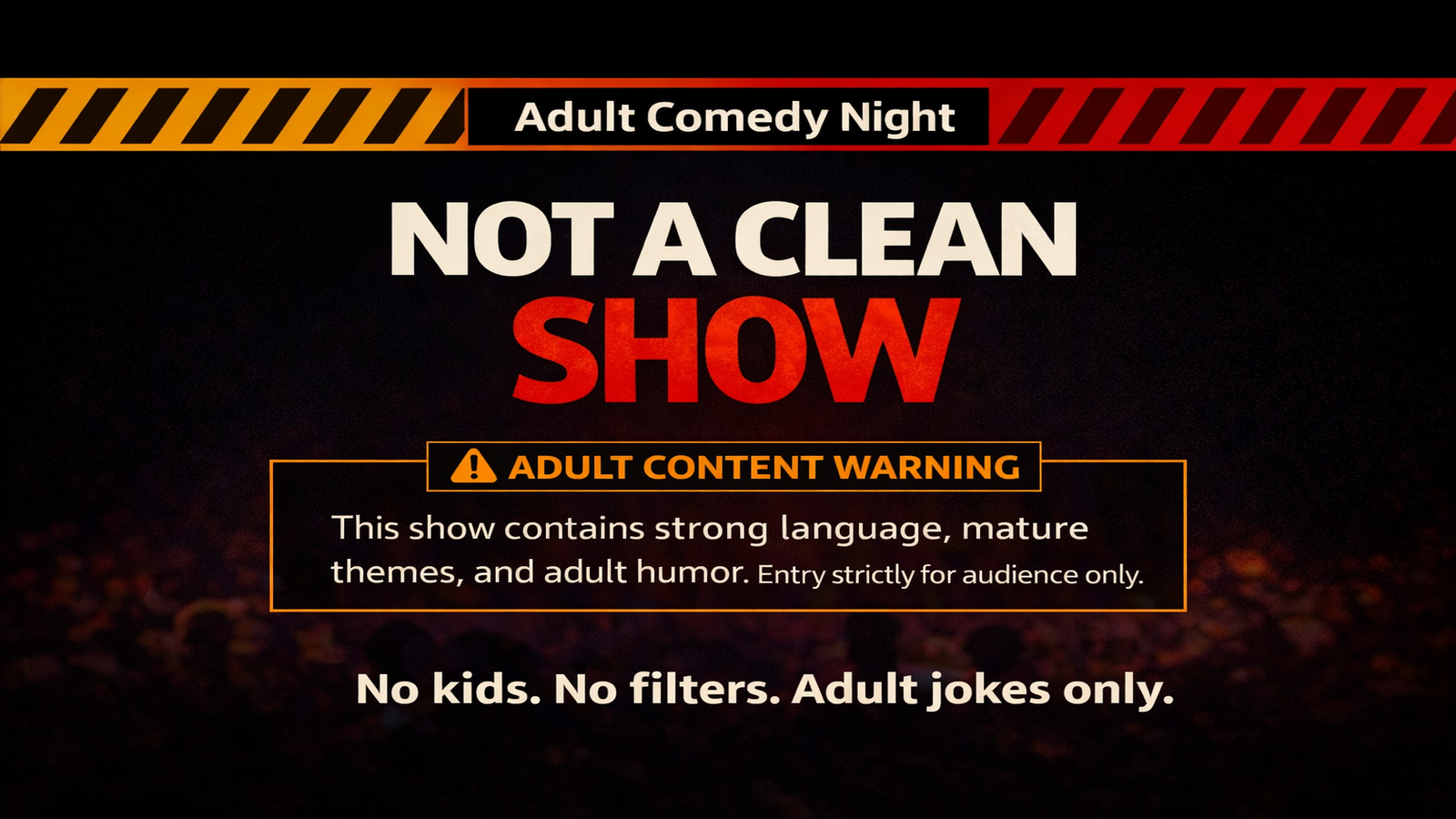 Not a Clean Show | Adult Comedy Night